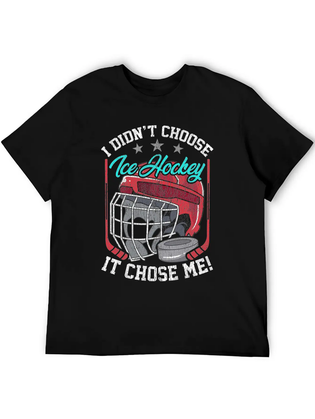 I Didn't Choose Ice Hockey It Chose Me Breathable Graphic T-Shirt – Perfect For Casual Days