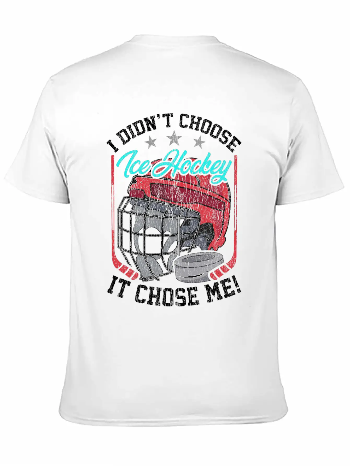 I Didn't Choose Ice Hockey It Chose Me Breathable Graphic T-Shirt – Perfect For Casual Days