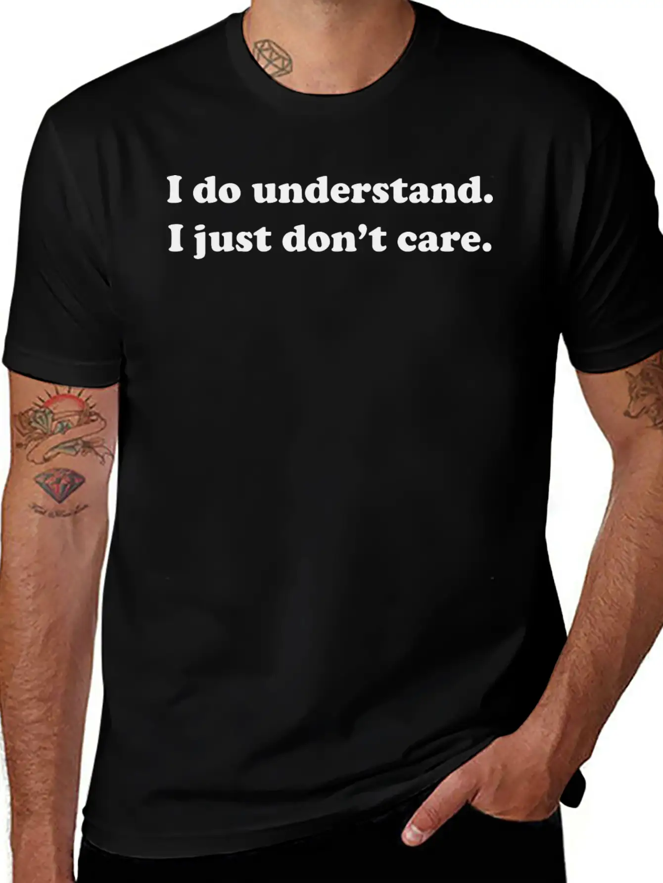 I Do Understand. I Just Don't Care. Basic Graphic T-Shirt – Daily Comfort In Soft Cotton