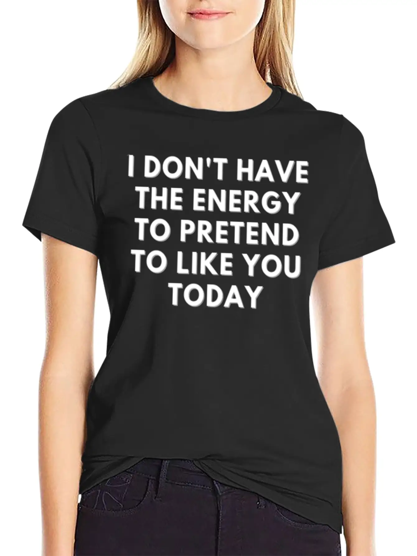 I Don T Have The Energy To Pretend Unisex Casual T-Shirt – Clean Design For Daily Comfort