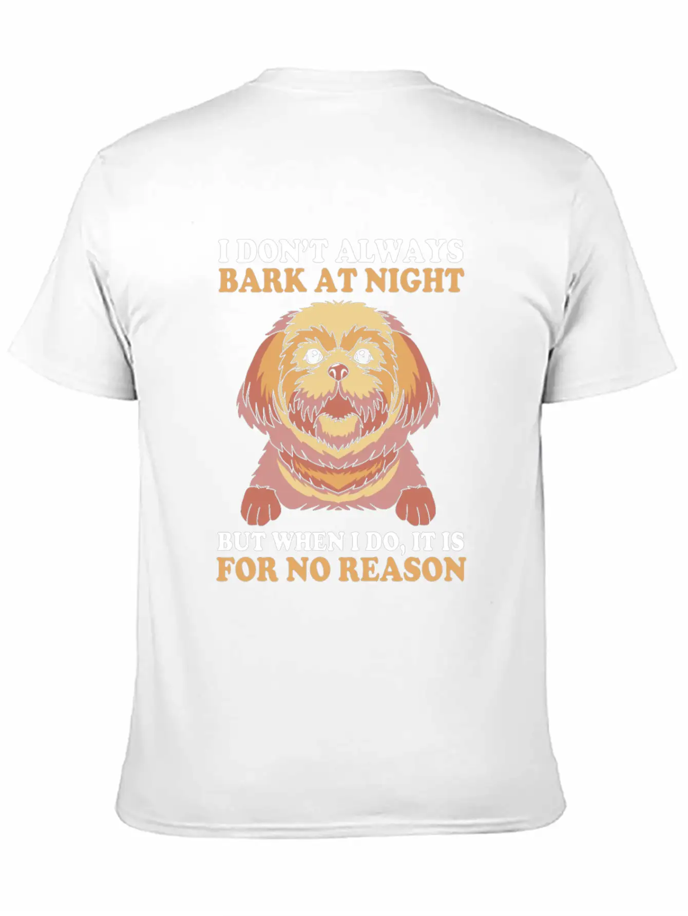 I Dont Always Bark At Night Dog Pun Funny Shih Tzu Basic Graphic T-Shirt – Daily Comfort In Soft Cotton