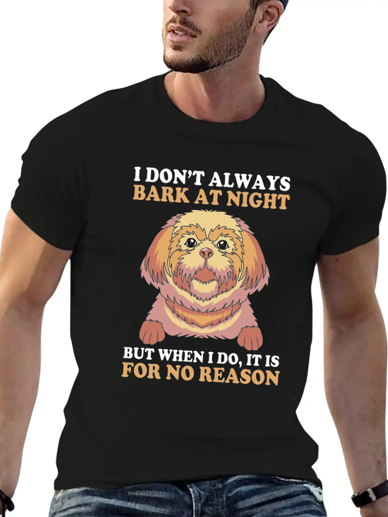 I Dont Always Bark At Night Dog Pun Funny Shih Tzu Basic Graphic T-Shirt – Daily Comfort In Soft Cotton