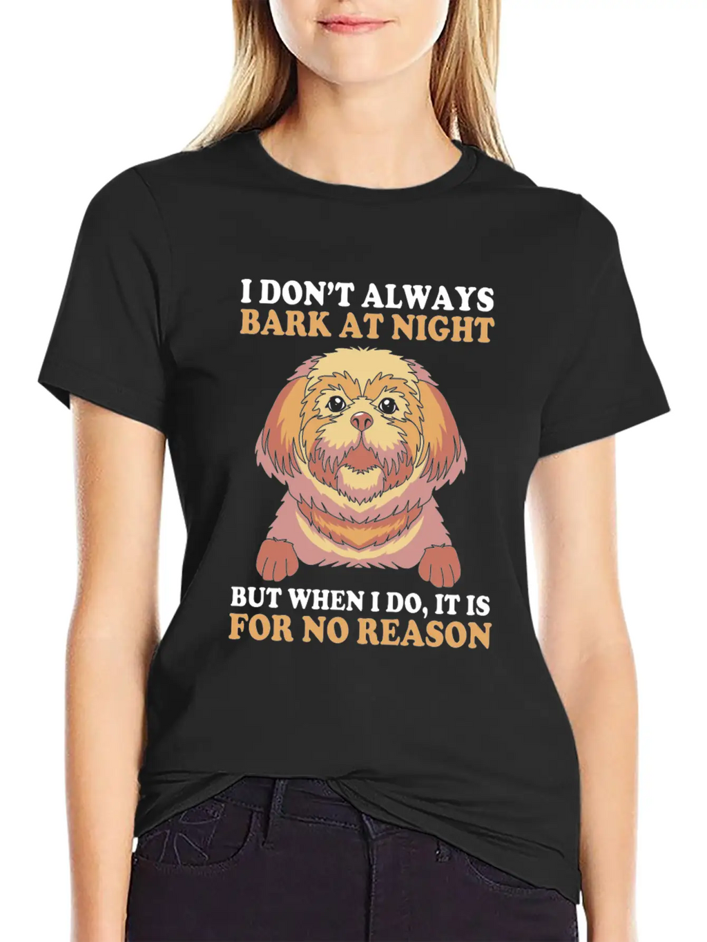 I Dont Always Bark At Night Dog Pun Funny Shih Tzu Basic Graphic T-Shirt – Daily Comfort In Soft Cotton