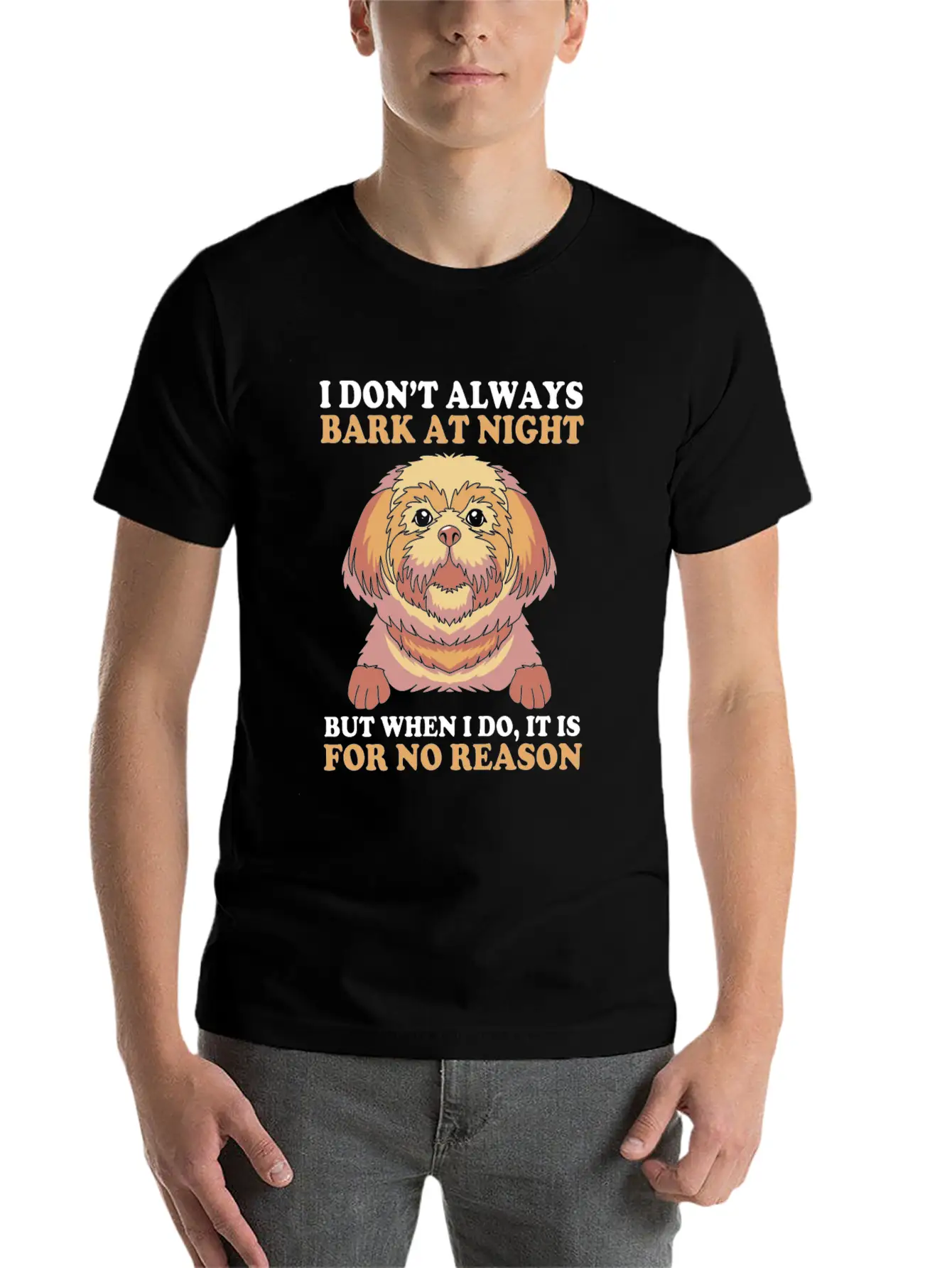 I Dont Always Bark At Night Dog Pun Funny Shih Tzu Basic Graphic T-Shirt – Daily Comfort In Soft Cotton