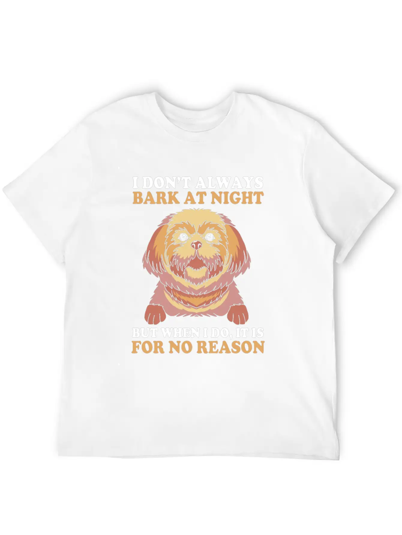 I Dont Always Bark At Night Dog Pun Funny Shih Tzu Basic Graphic T-Shirt – Daily Comfort In Soft Cotton