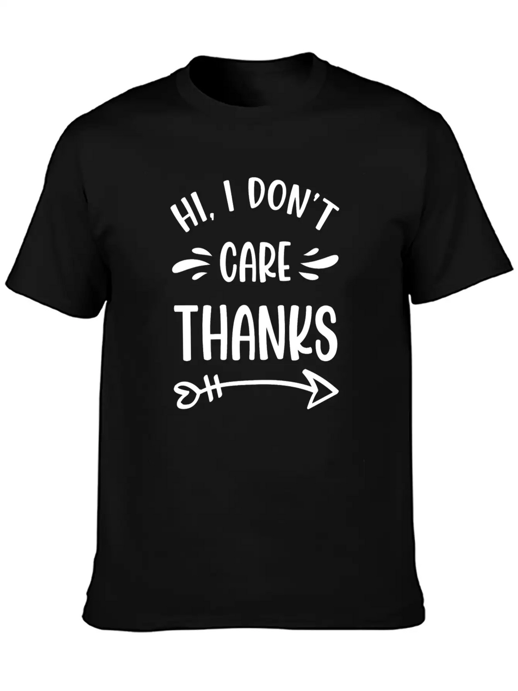 I Don't Care Indifferent Special Attitude Essential Cotton Tee For Daily Outfits – Unisex Style