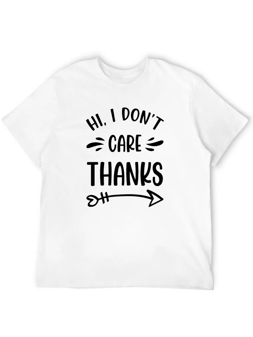 I Don't Care Indifferent Special Attitude Essential Cotton Tee For Daily Outfits – Unisex Style