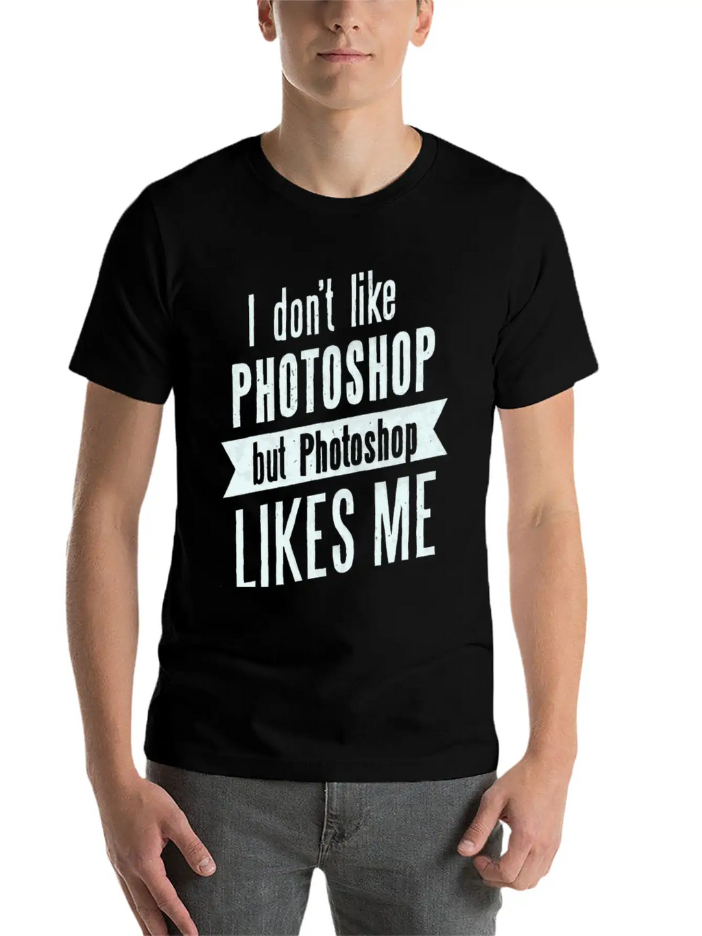 I Don,t Like Photoshop Timeless Short Sleeve Tee – Comfy And Minimalist Design