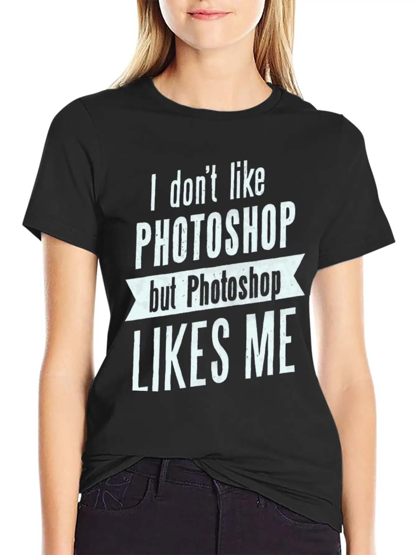 I Don,t Like Photoshop Timeless Short Sleeve Tee – Comfy And Minimalist Design