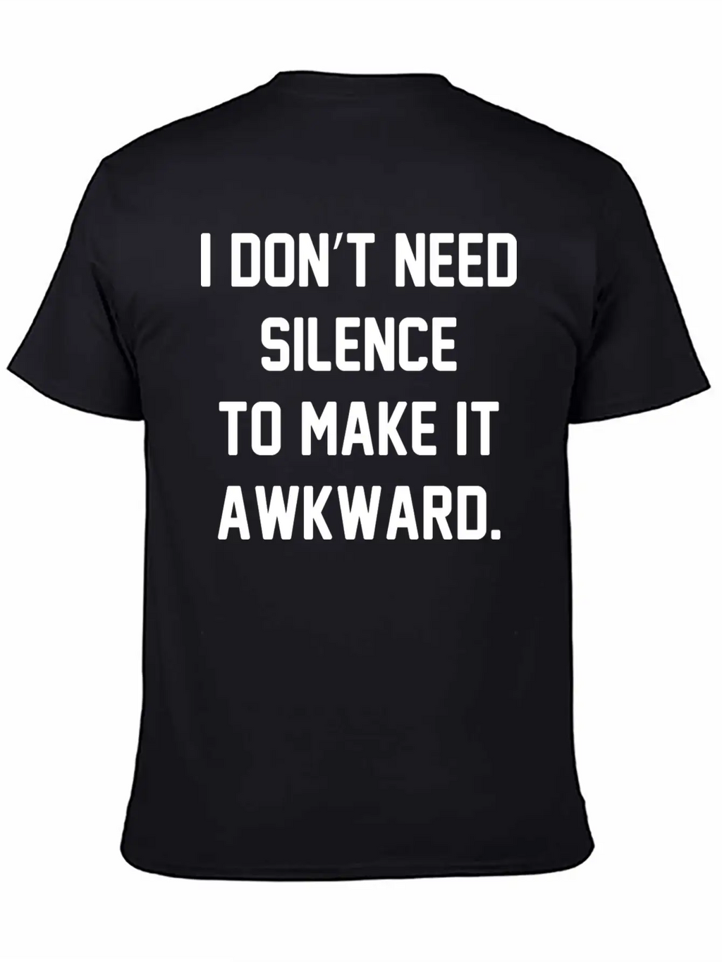 I Don't Need Silence Classic Cotton Tee – Unisex Comfort For Any Season