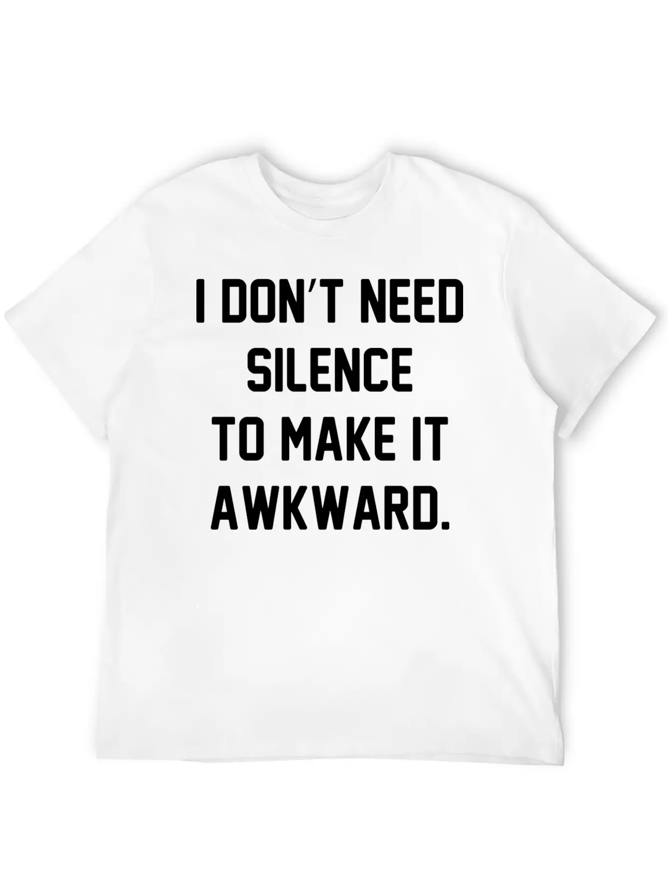 I Don't Need Silence Classic Cotton Tee – Unisex Comfort For Any Season