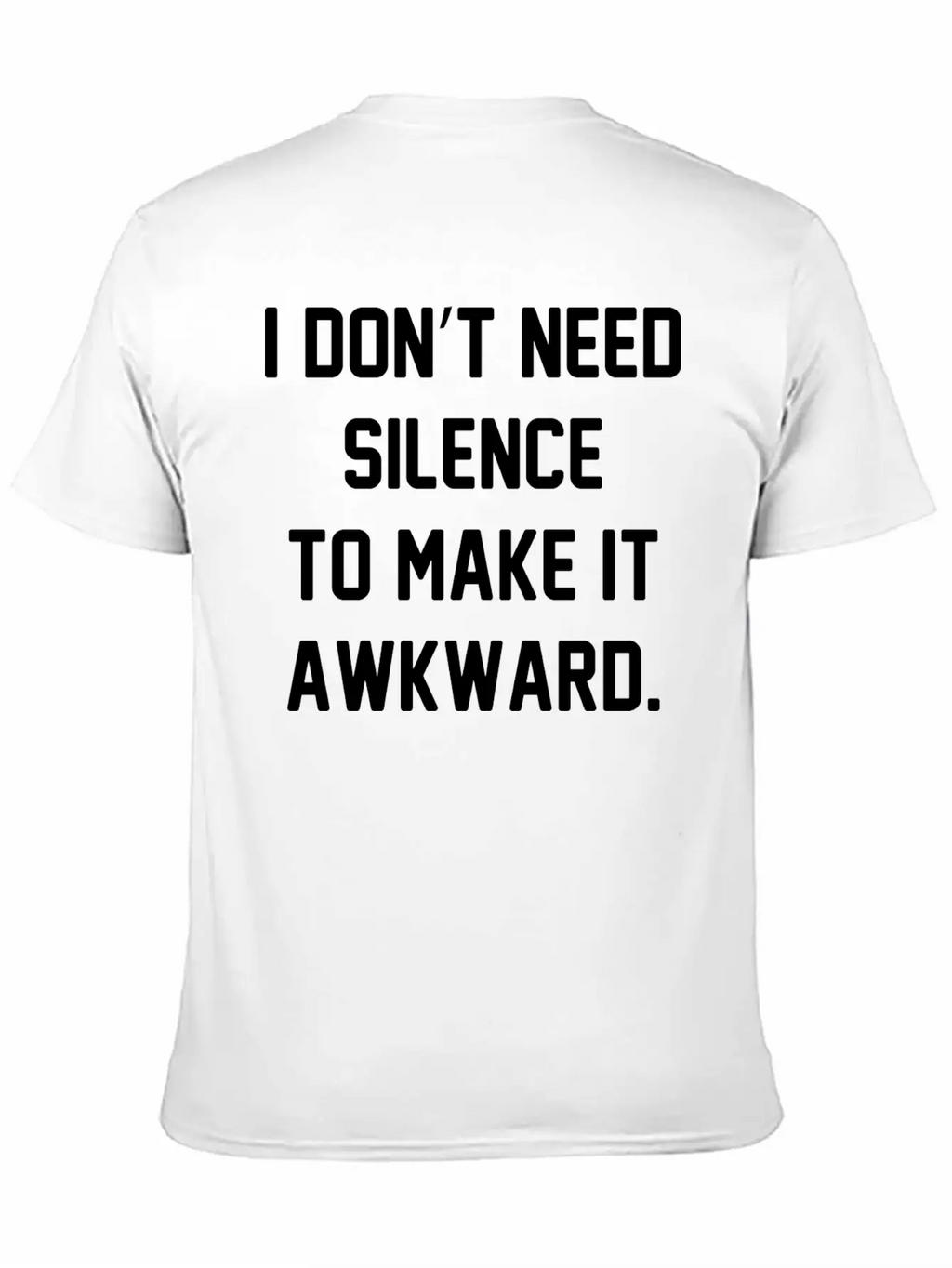 I Don't Need Silence Classic Cotton Tee – Unisex Comfort For Any Season