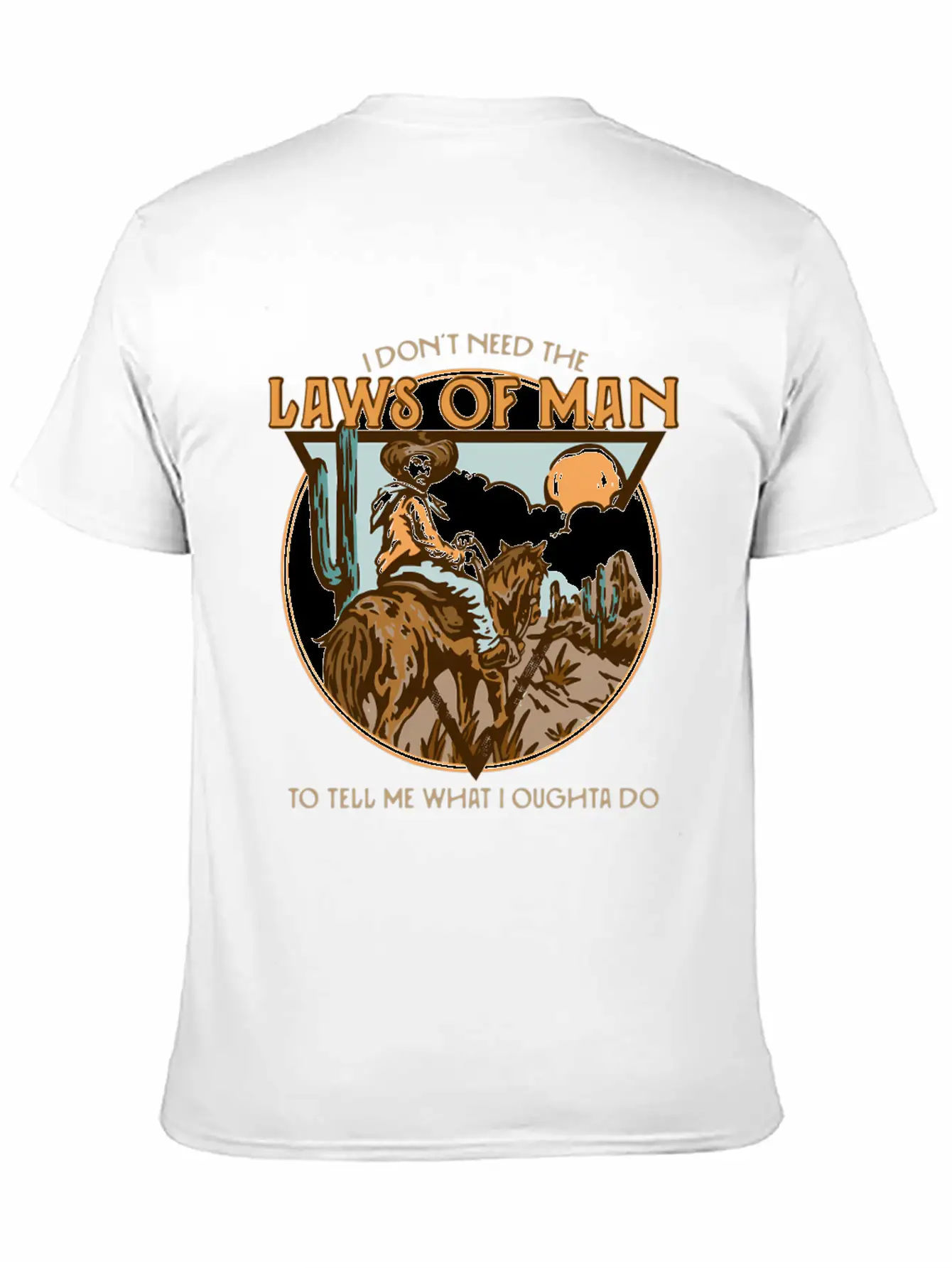 I Don'T Need The Laws Of To Tell Me W I Ought To Unisex Casual T-Shirt – Clean Design For Daily Comfort