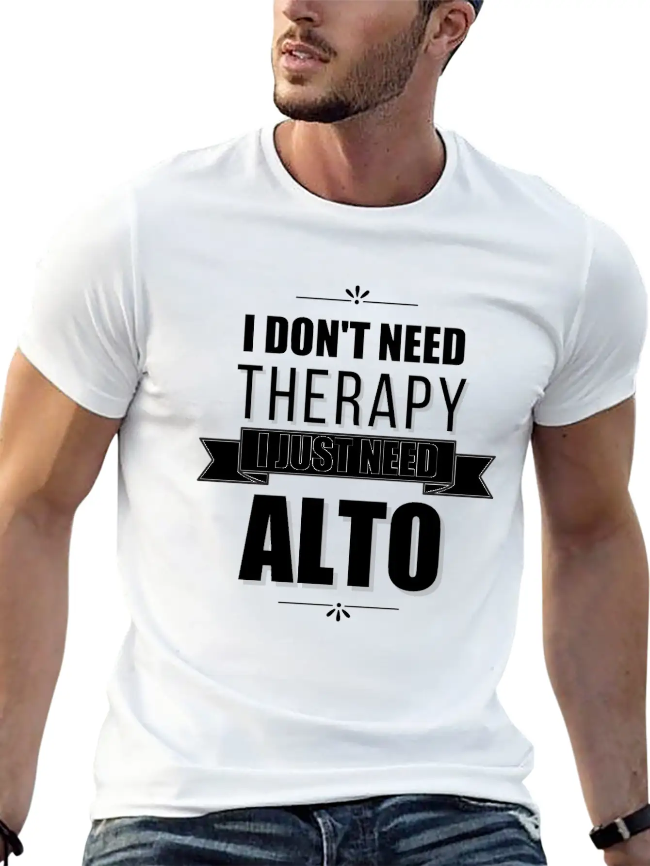 I Don't Need Therapy, I Just Need Alto Basic Graphic T-Shirt – Daily Comfort In Soft Cotton