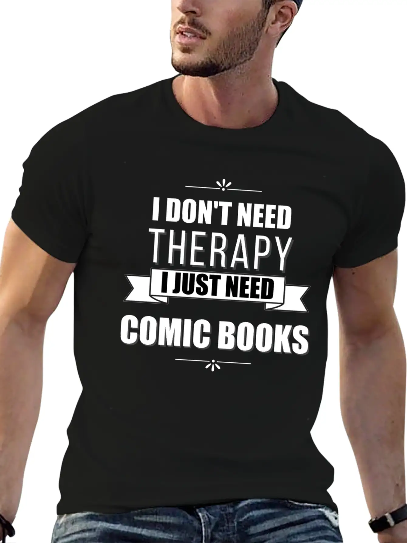 I Don't Need Therapy, I Just Need Comic Books Relaxed Everyday Tee – Lightweight And Durable Cotton