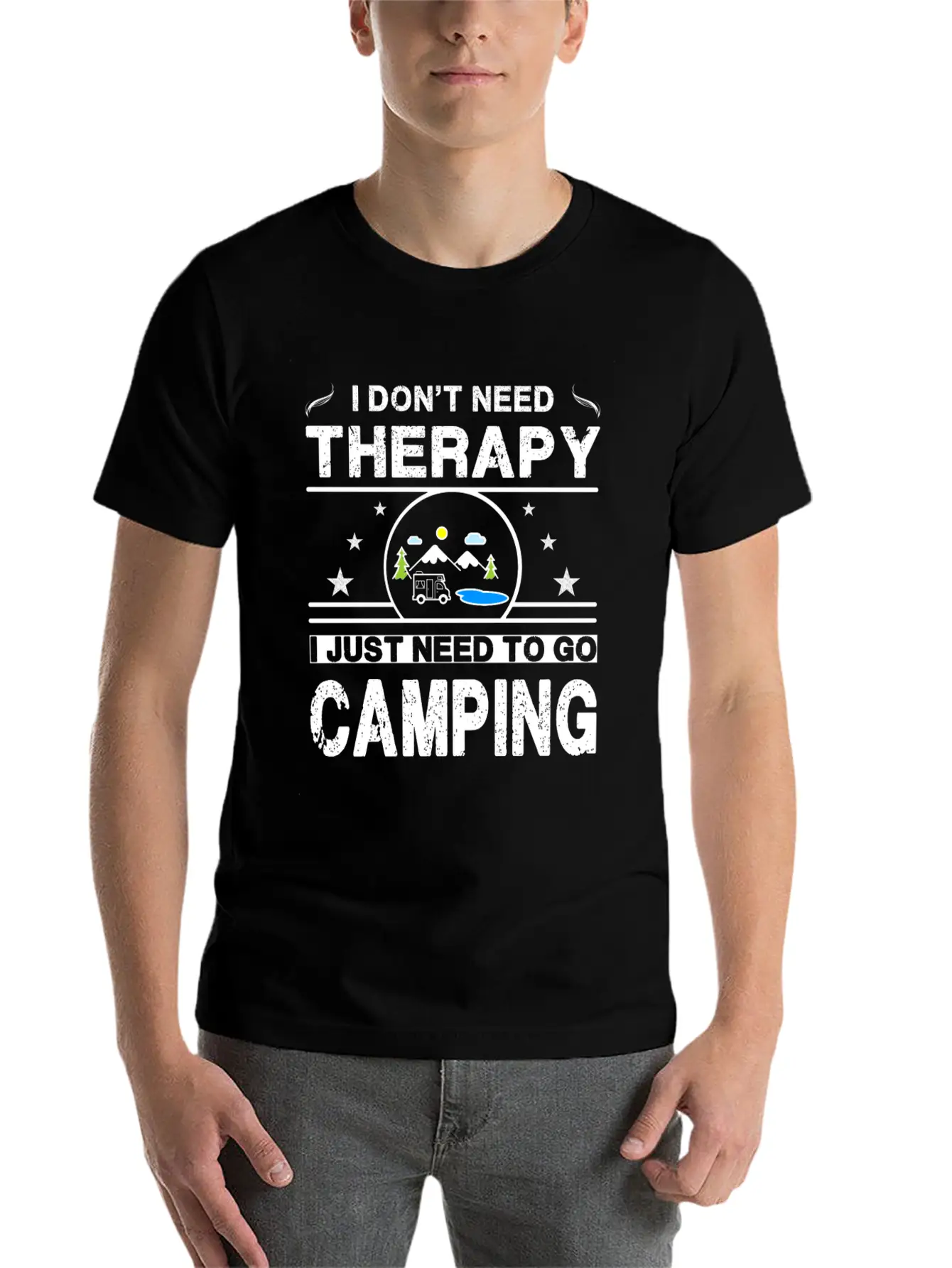 I Don't Need Therapy. I Just Need To Go Camping Classic Cotton Tee – Unisex Comfort For Any Season