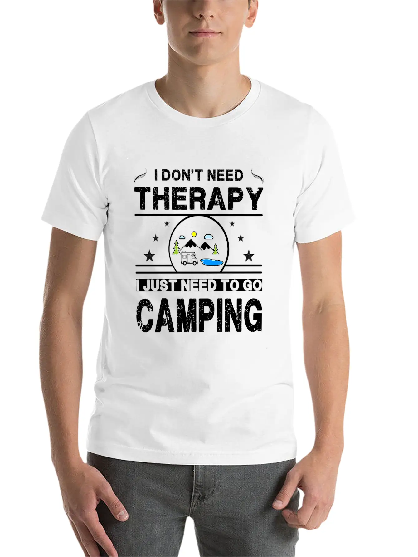 I Don't Need Therapy. I Just Need To Go Camping Classic Cotton Tee – Unisex Comfort For Any Season