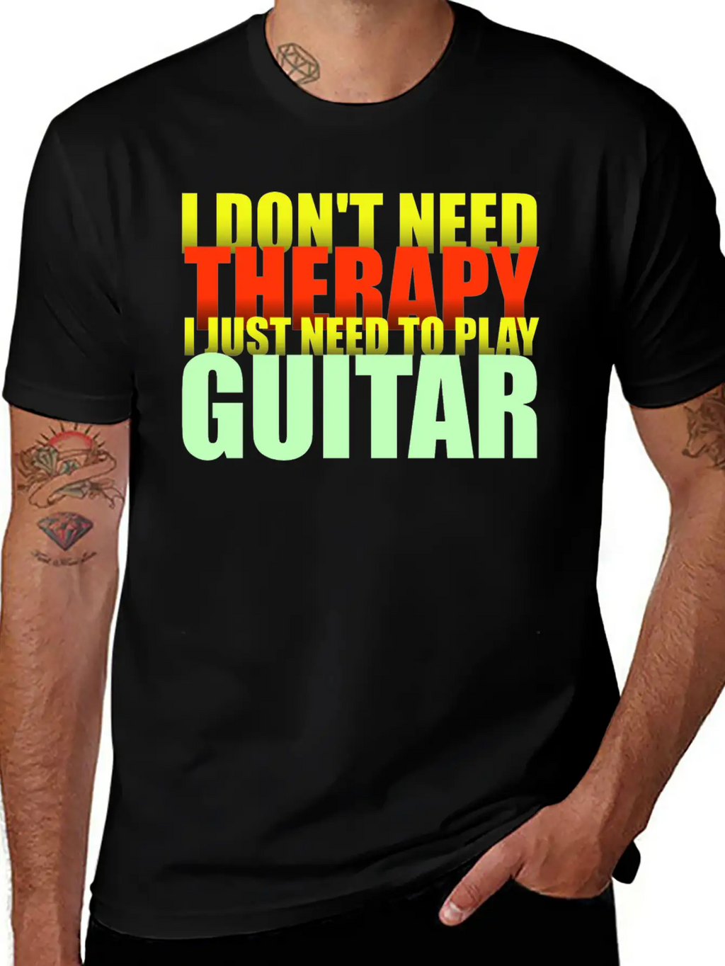 I Don't Need Therapy I Just Need To Play Guitar Unisex Casual T-Shirt – Clean Design For Daily Comfort
