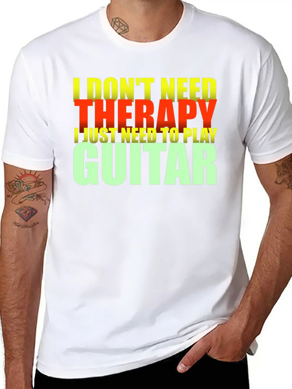 I Don't Need Therapy I Just Need To Play Guitar Unisex Casual T-Shirt – Clean Design For Daily Comfort