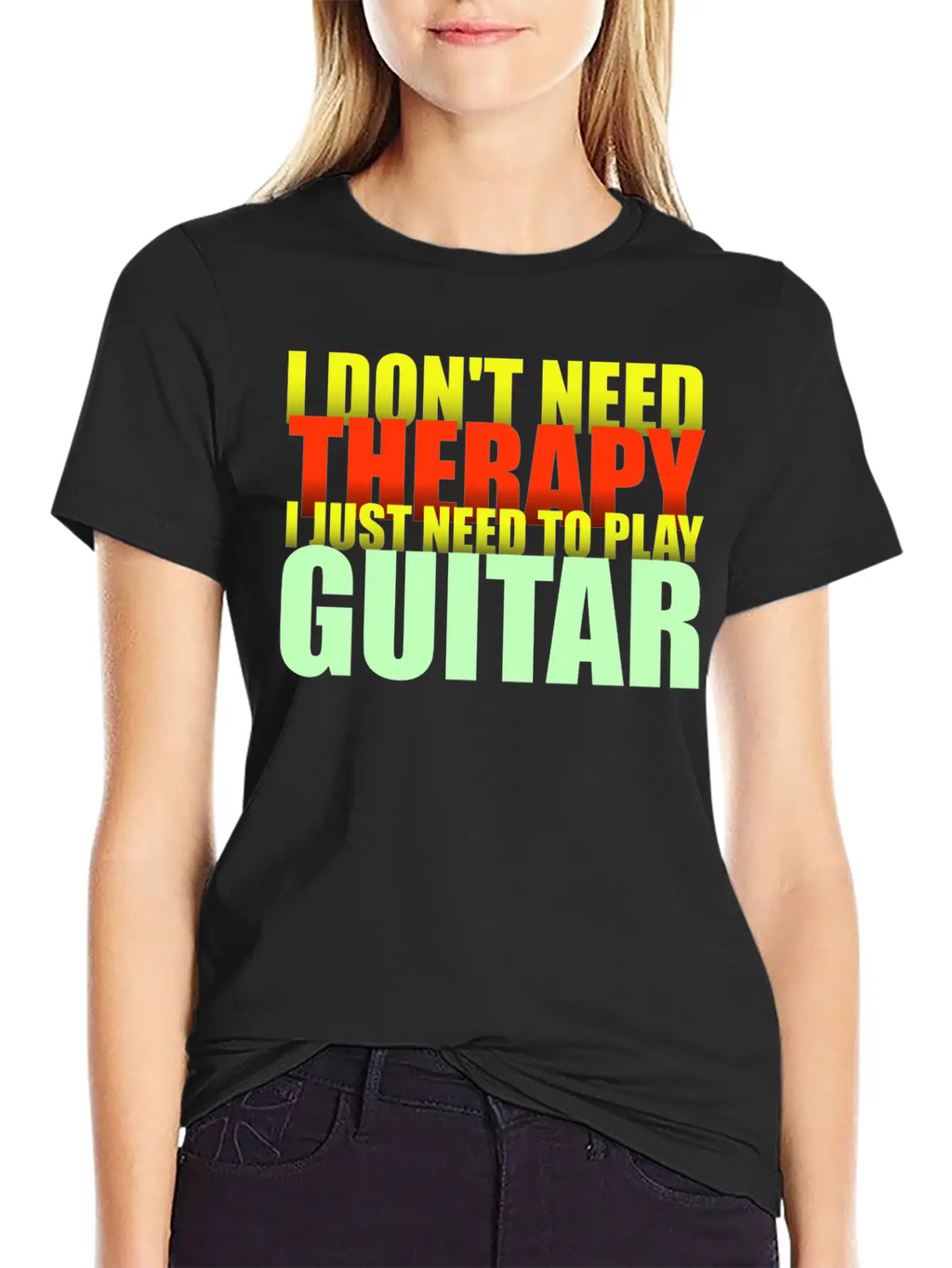 I Don't Need Therapy I Just Need To Play Guitar Unisex Casual T-Shirt – Clean Design For Daily Comfort