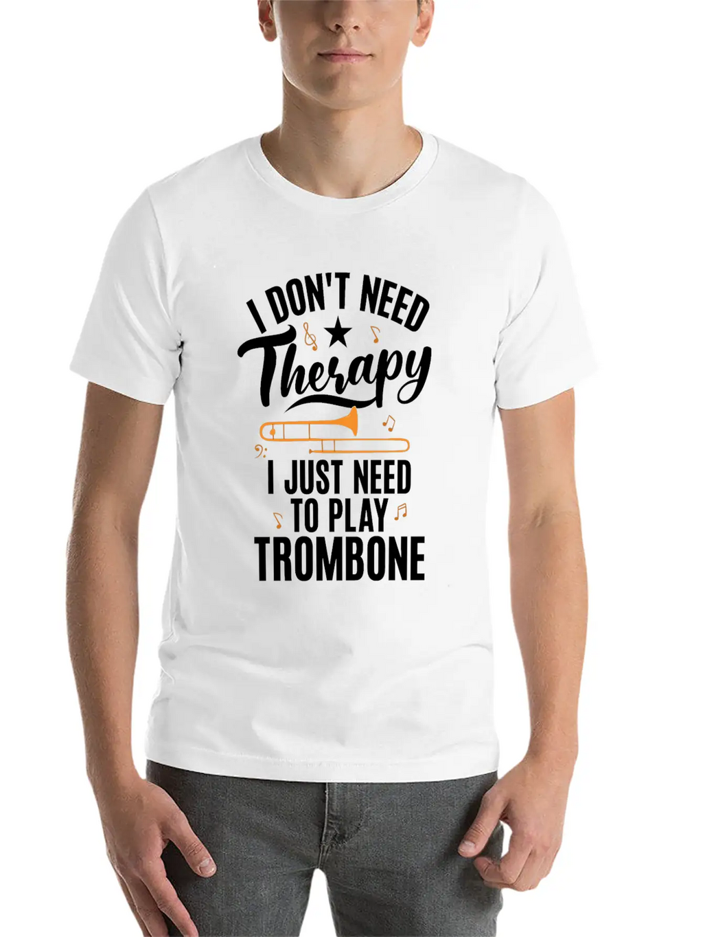 I Dont Need Therapy I Just Need To Play Trombone Timeless Short Sleeve Tee – Comfy And Minimalist Design