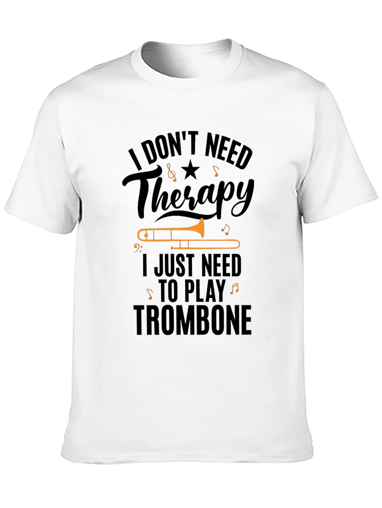 I Dont Need Therapy I Just Need To Play Trombone Timeless Short Sleeve Tee – Comfy And Minimalist Design