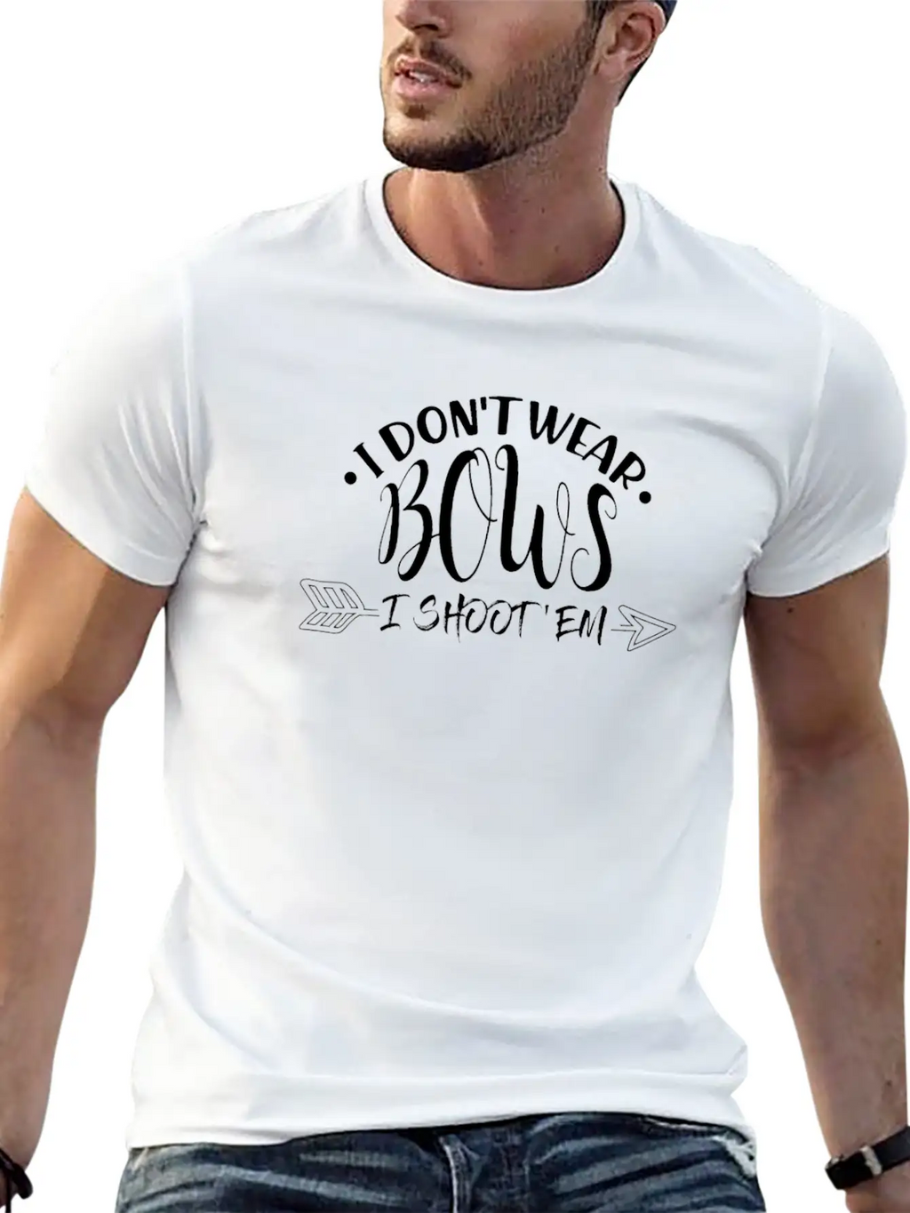 I Don't Wear Bows I Shoot 'Em Modern Fit Casual T-Shirt – Clean And Versatile Design