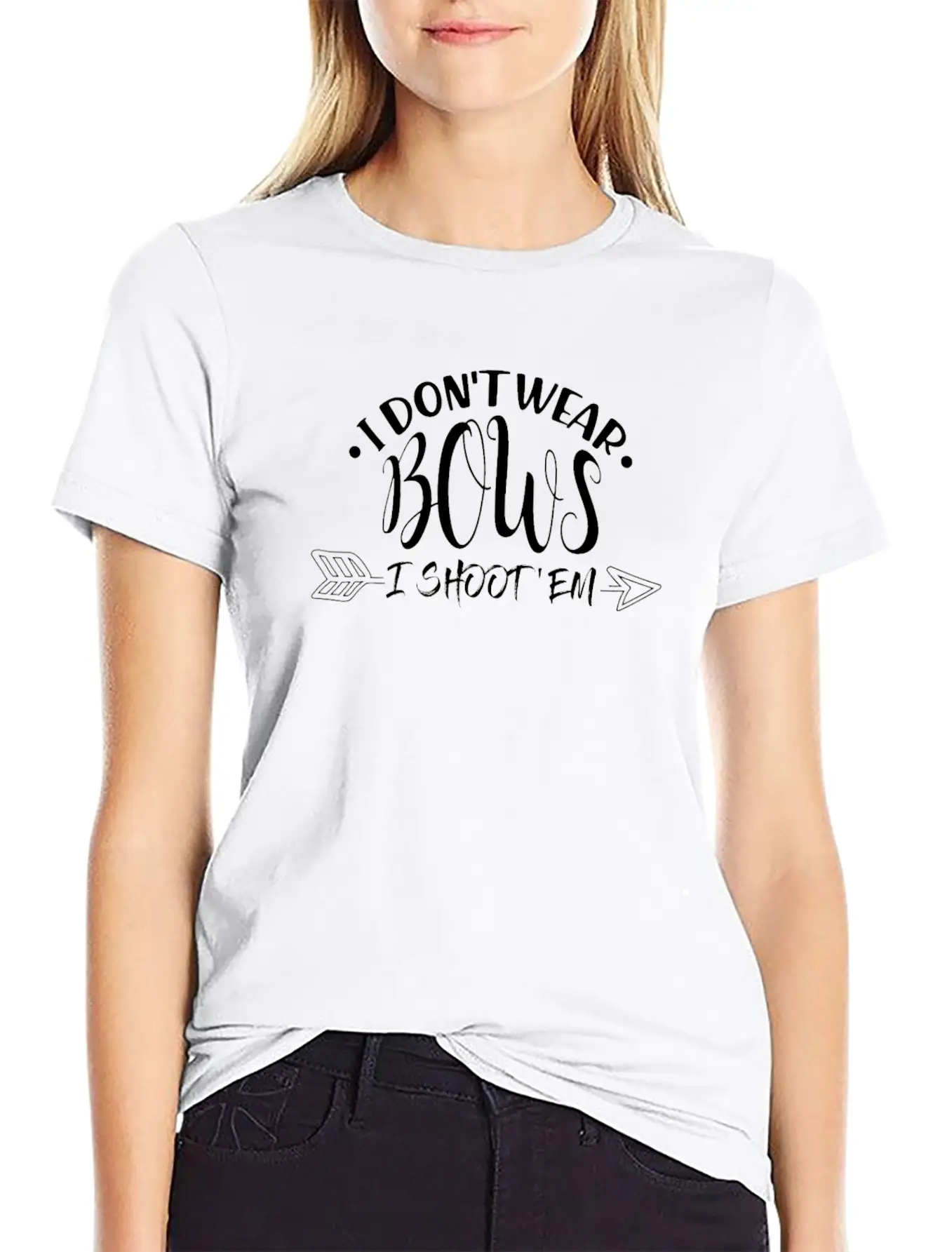 I Don't Wear Bows I Shoot 'Em Modern Fit Casual T-Shirt – Clean And Versatile Design