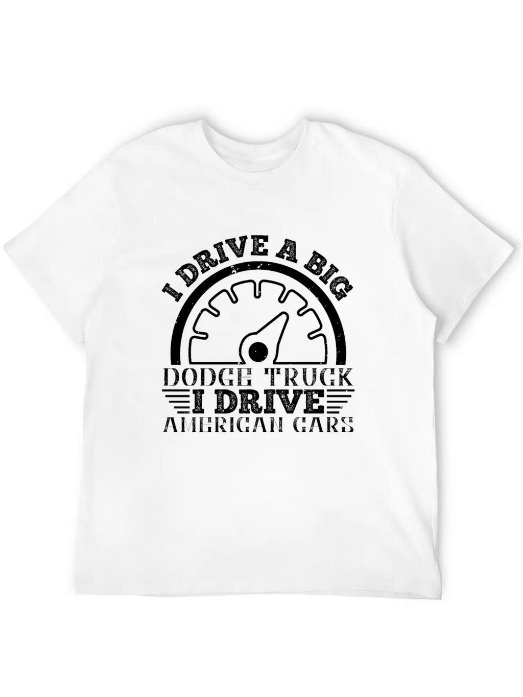 I Drive A Big Truck Basic Graphic T-Shirt – Daily Comfort In Soft Cotton
