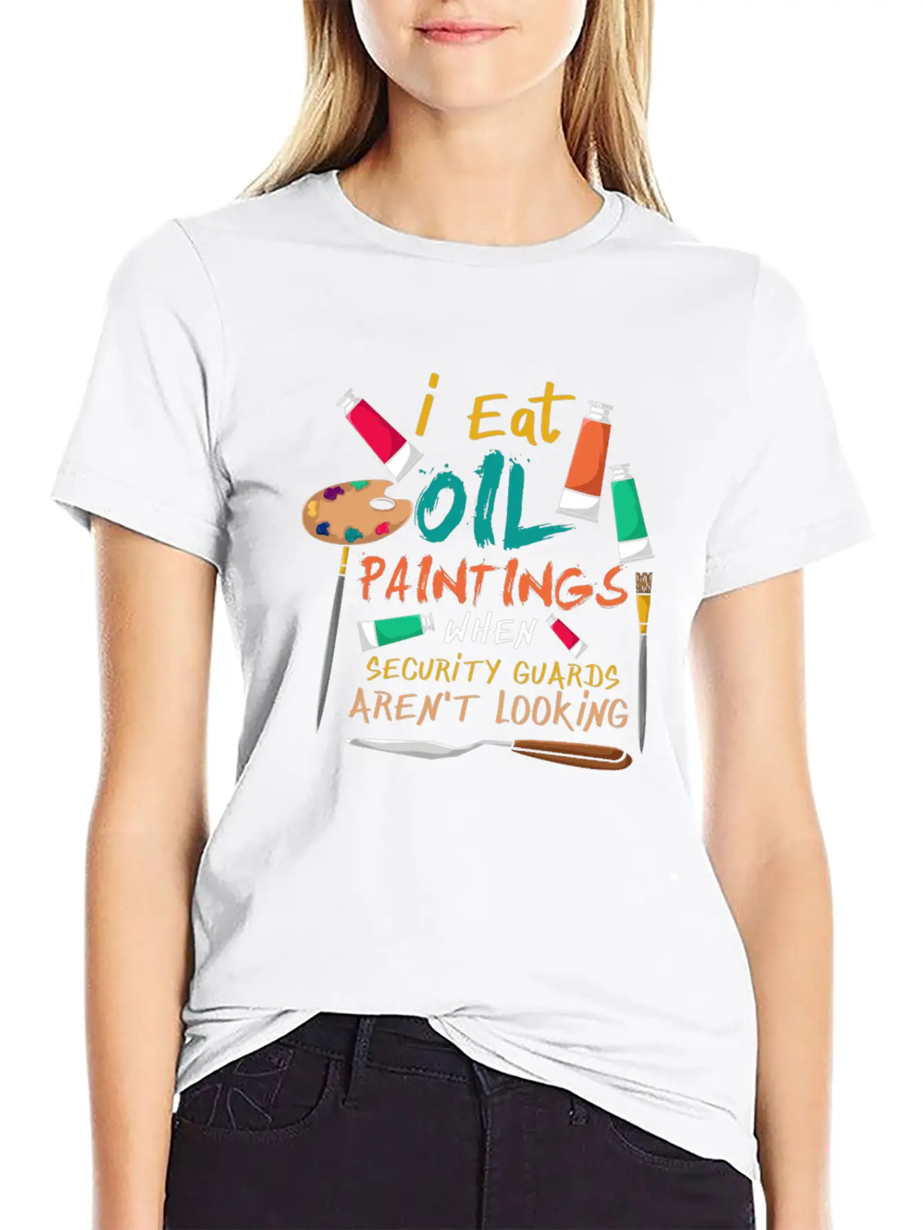 I Eat Oil Paintings, Artwork, Painters Stylish Everyday T-Shirt – Unisex Basic Cotton Tee