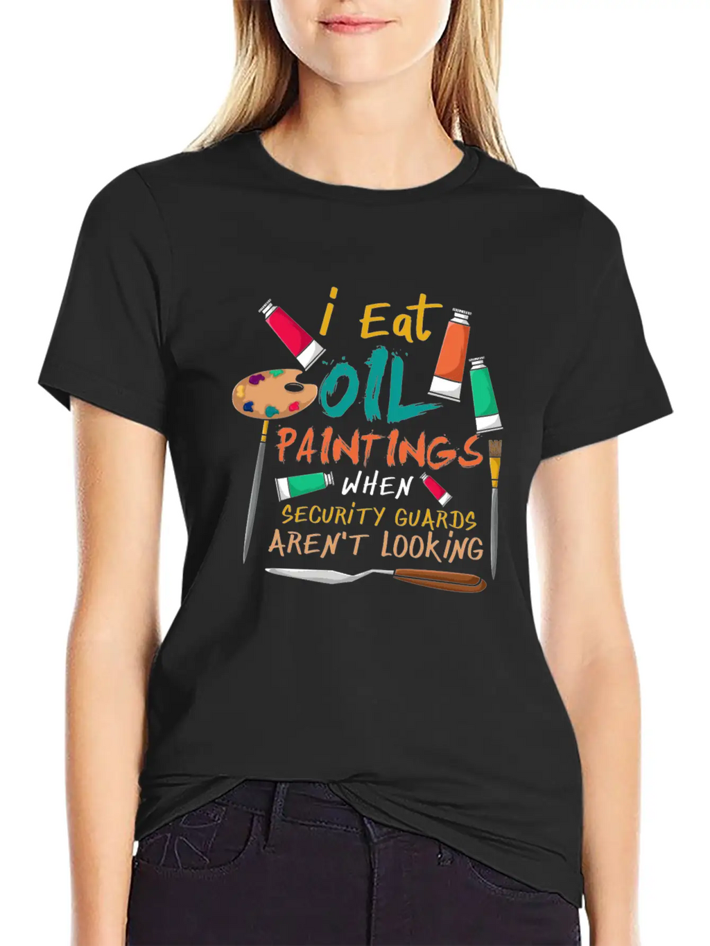 I Eat Oil Paintings, Artwork, Painters Stylish Everyday T-Shirt – Unisex Basic Cotton Tee