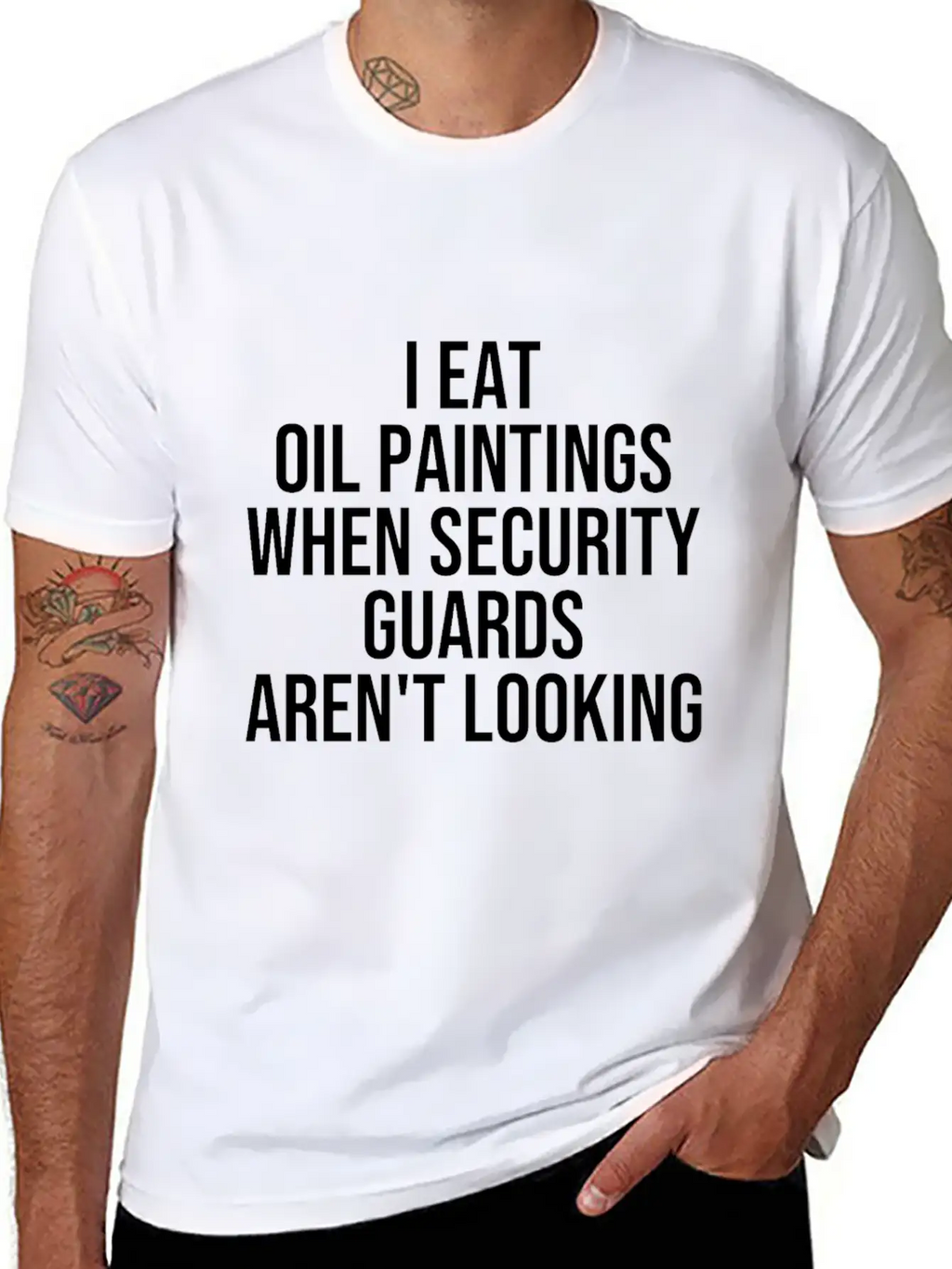 I Eat Oil Paintings When Security Guards Aren't Timeless Short Sleeve Tee – Comfy And Minimalist Design