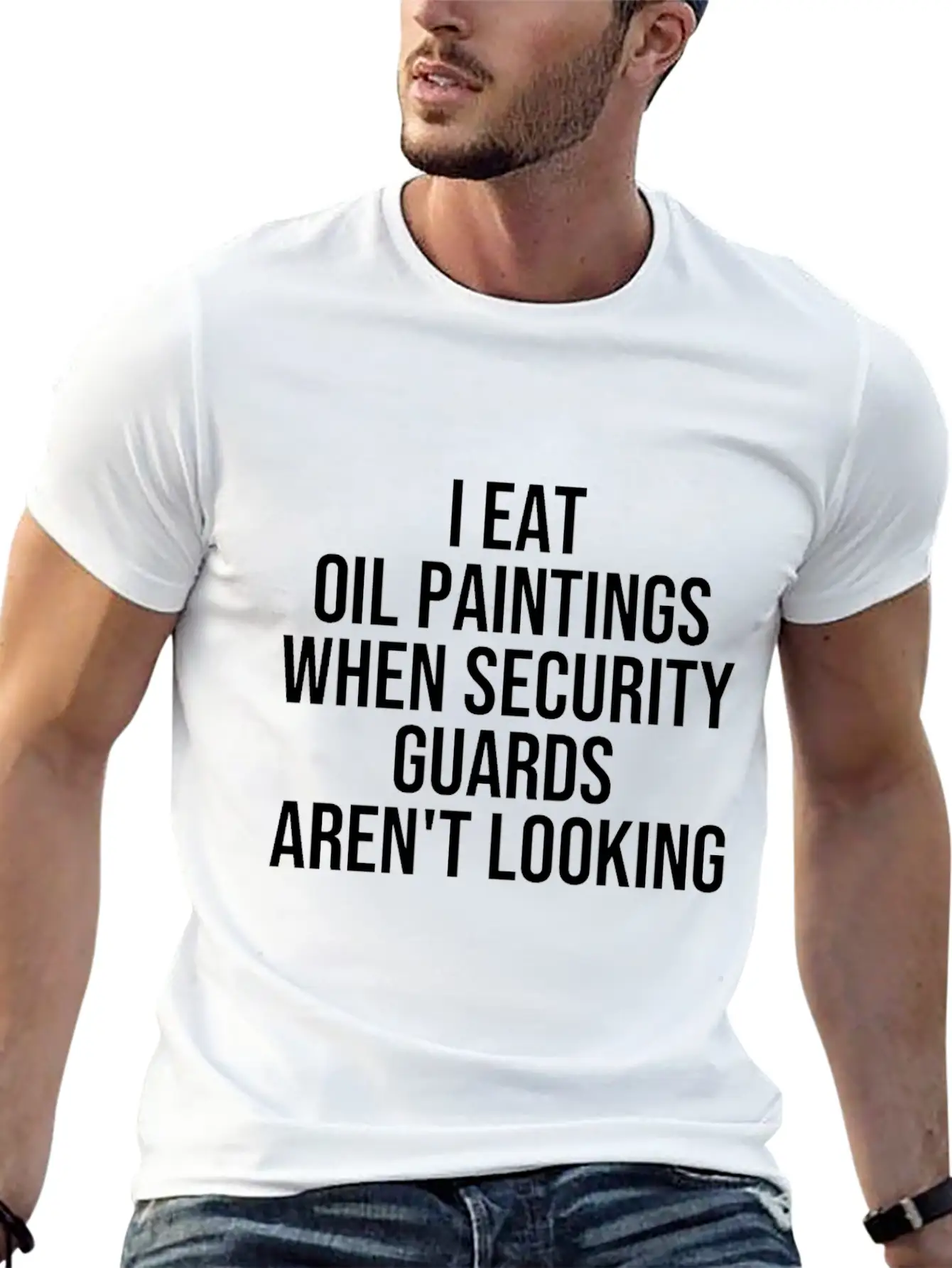 I Eat Oil Paintings When Security Guards Aren't Timeless Short Sleeve Tee – Comfy And Minimalist Design