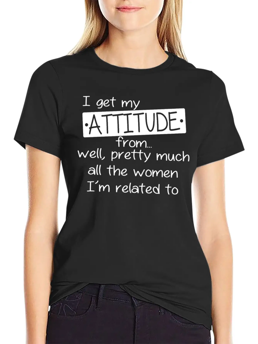 I Get My Attitude Stylish Everyday T-Shirt – Unisex Basic Cotton Tee