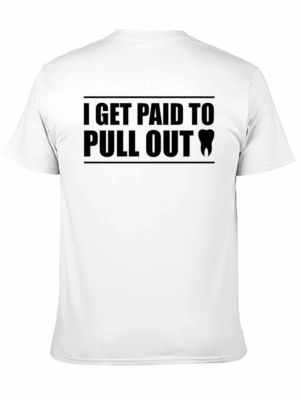 I Get Paid To Pull Out 2 Classic Cotton Tee – Unisex Comfort For Any Season