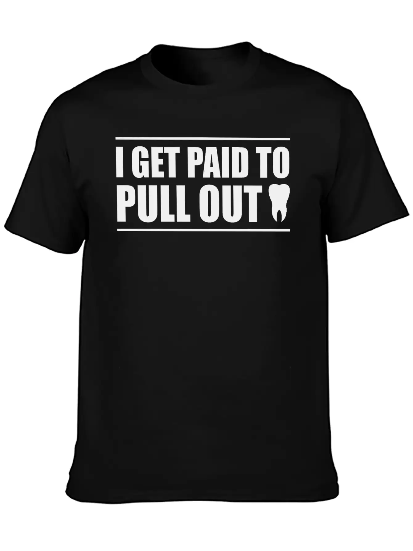 I Get Paid To Pull Out 2 Classic Cotton Tee – Unisex Comfort For Any Season