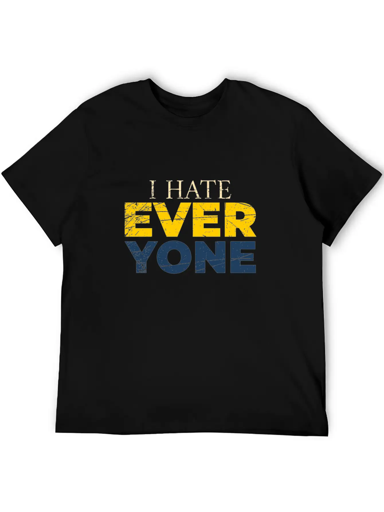I Hate Everyone Unisex Casual T-Shirt – Clean Design For Daily Comfort