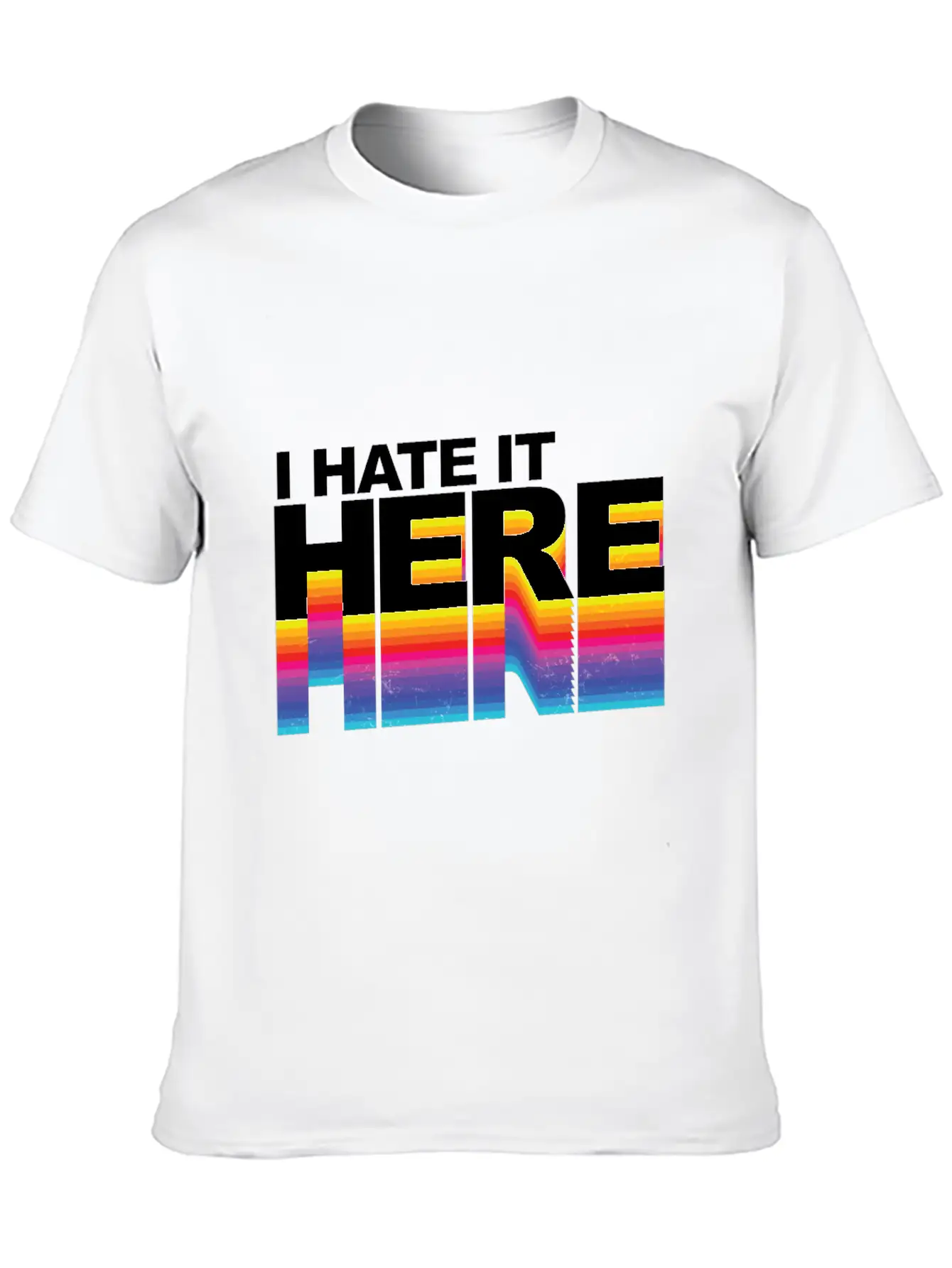 I Hate It Here Classic Cotton Tee – Unisex Comfort For Any Season