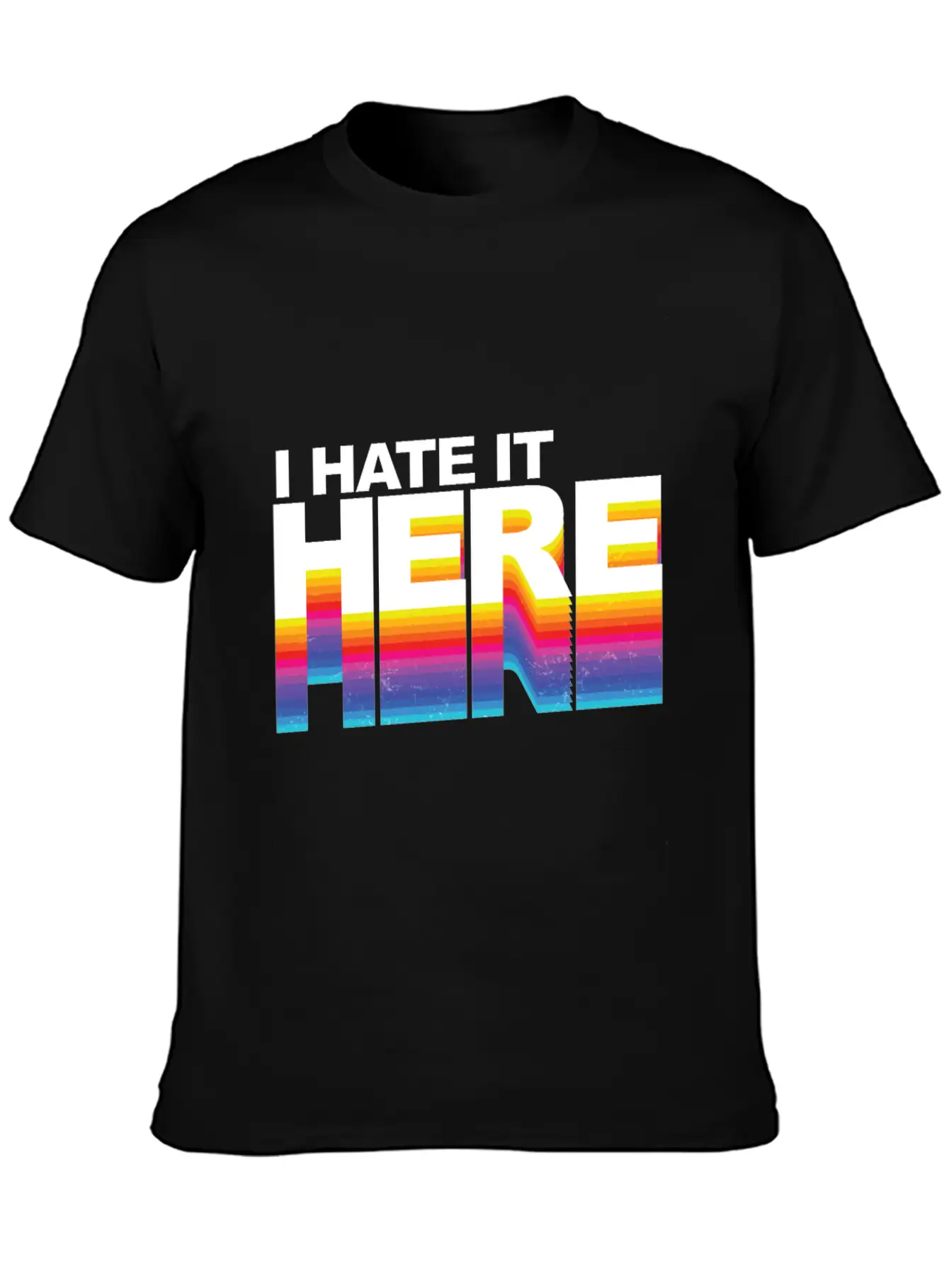 I Hate It Here Classic Cotton Tee – Unisex Comfort For Any Season