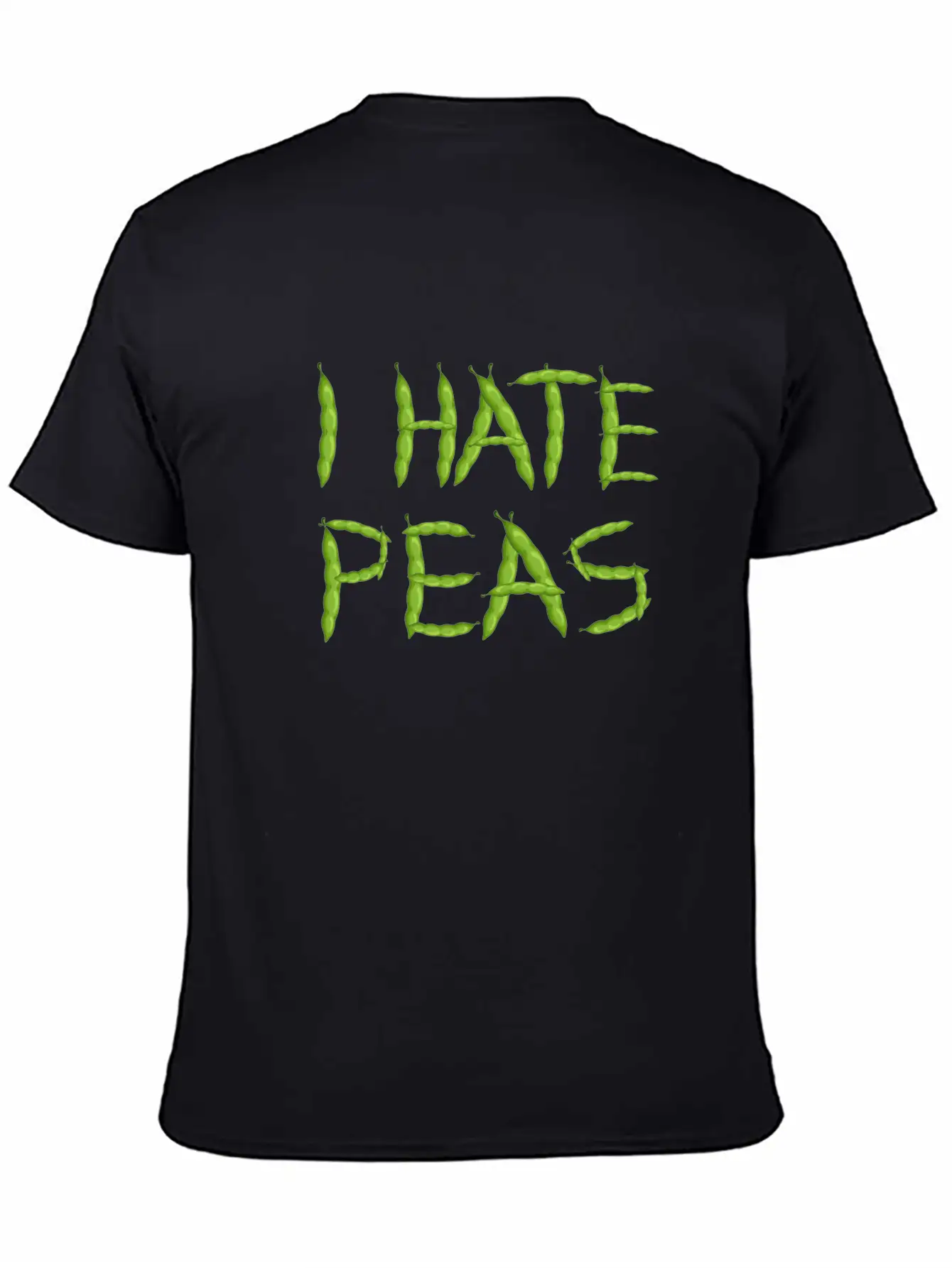I Hate Peas Breathable Soft Cotton T-Shirt – Timeless Casual Look
