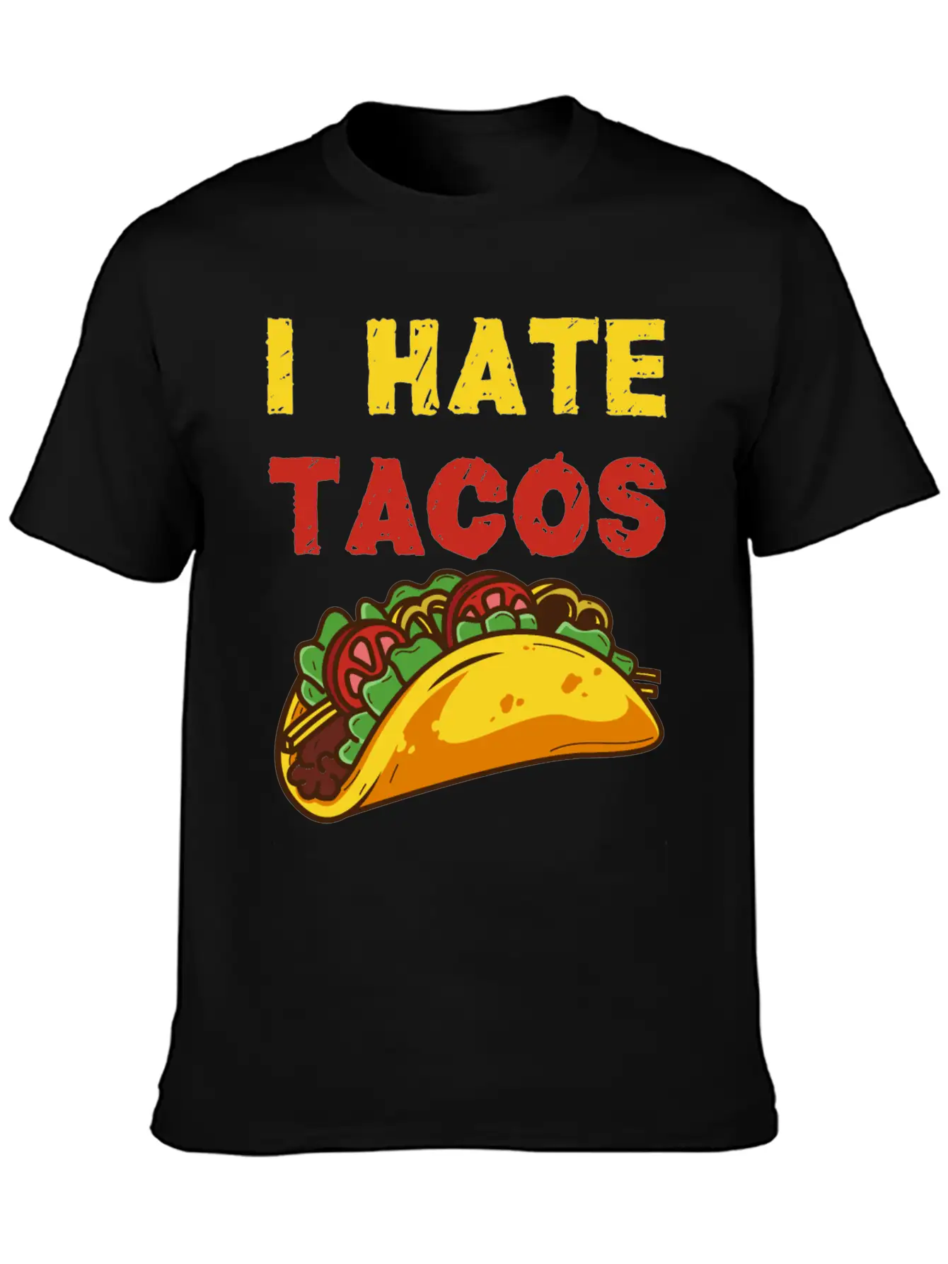 I Hate Tacos Unisex Casual T-Shirt – Clean Design For Daily Comfort