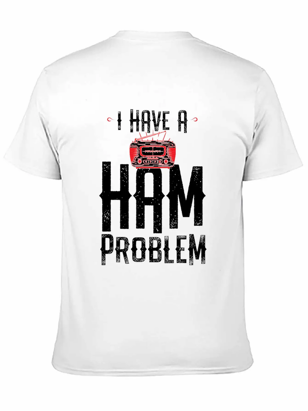 I Have A Ham Problem Relaxed Everyday Tee – Lightweight And Durable Cotton