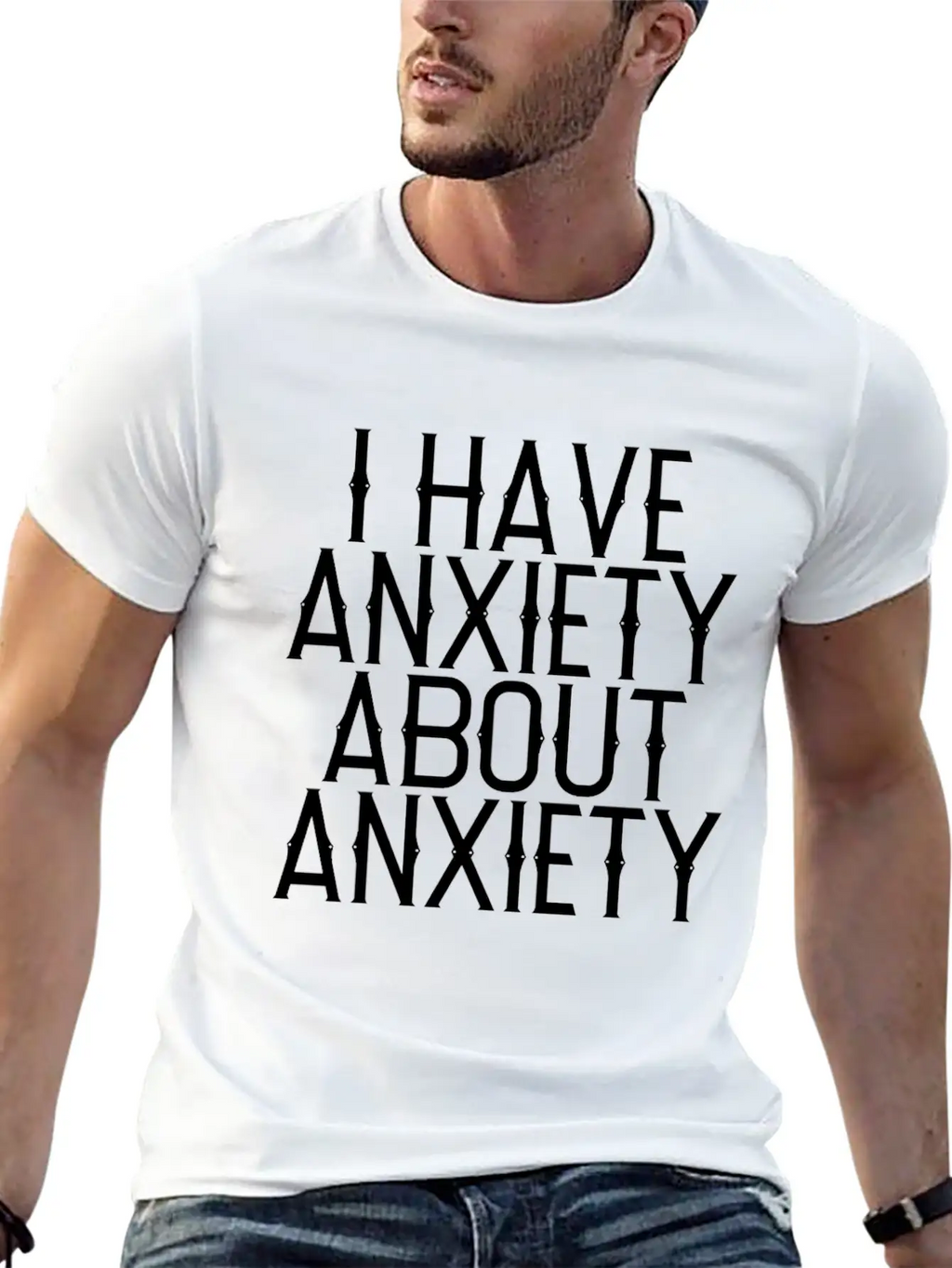 I Have Anxiety About Anxiety Relaxed Everyday Tee – Lightweight And Durable Cotton