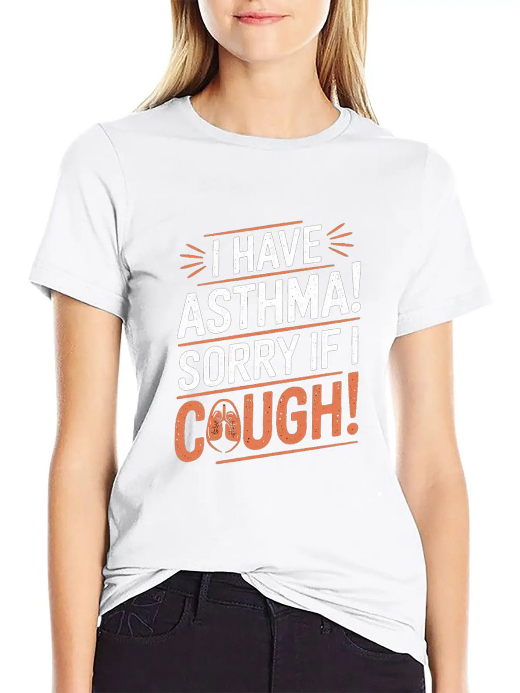 I Have Asthma Sorry If I Cough Awareness Statement Breathable Graphic T-Shirt – Perfect For Casual Days