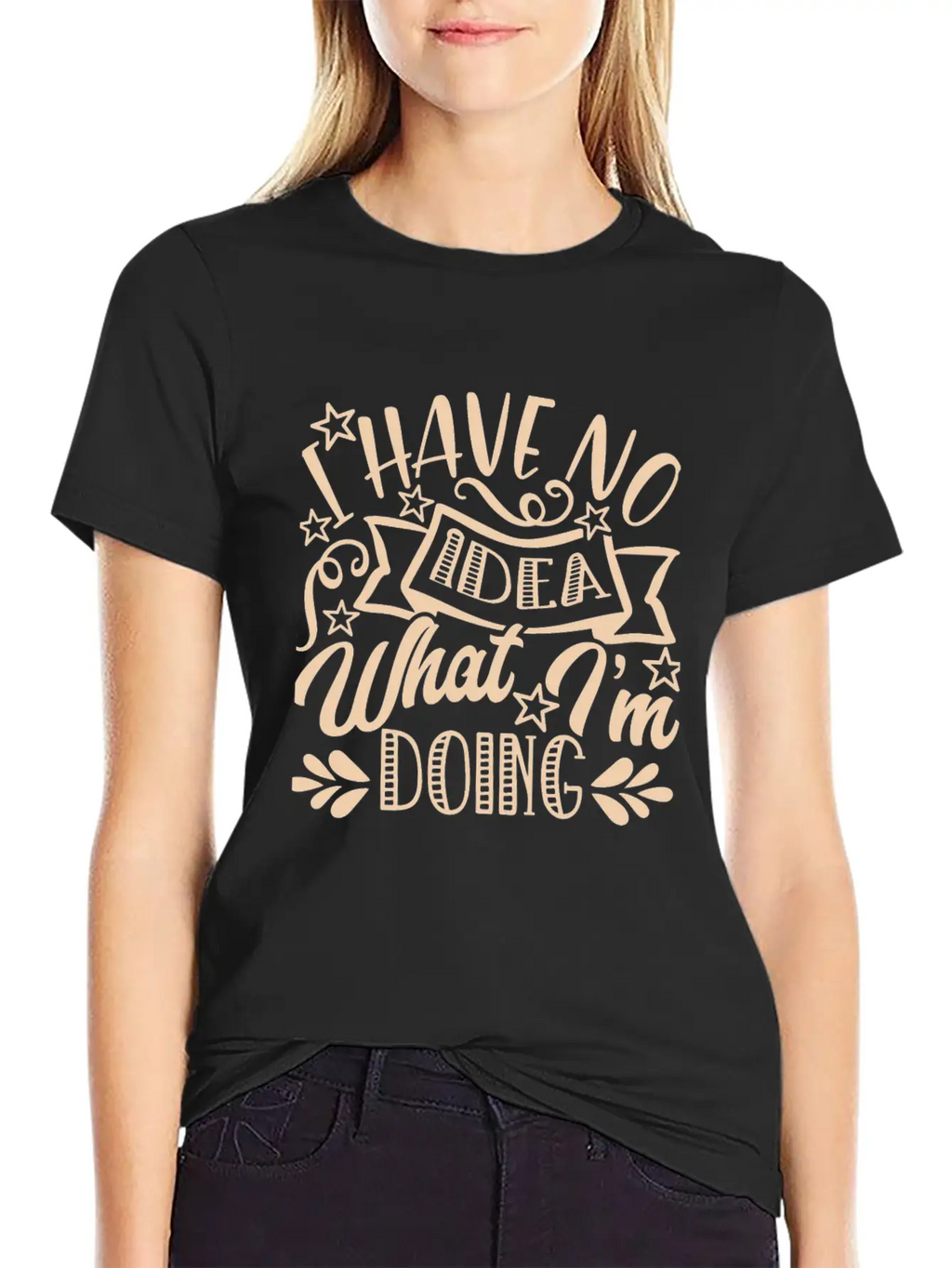 I Have No Idea What I Am Doing Unisex Casual T-Shirt – Clean Design For Daily Comfort