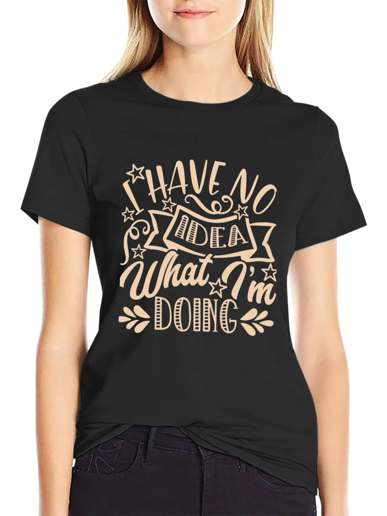 I Have No Idea What I Am Doing Unisex Casual T-Shirt – Clean Design For Daily Comfort