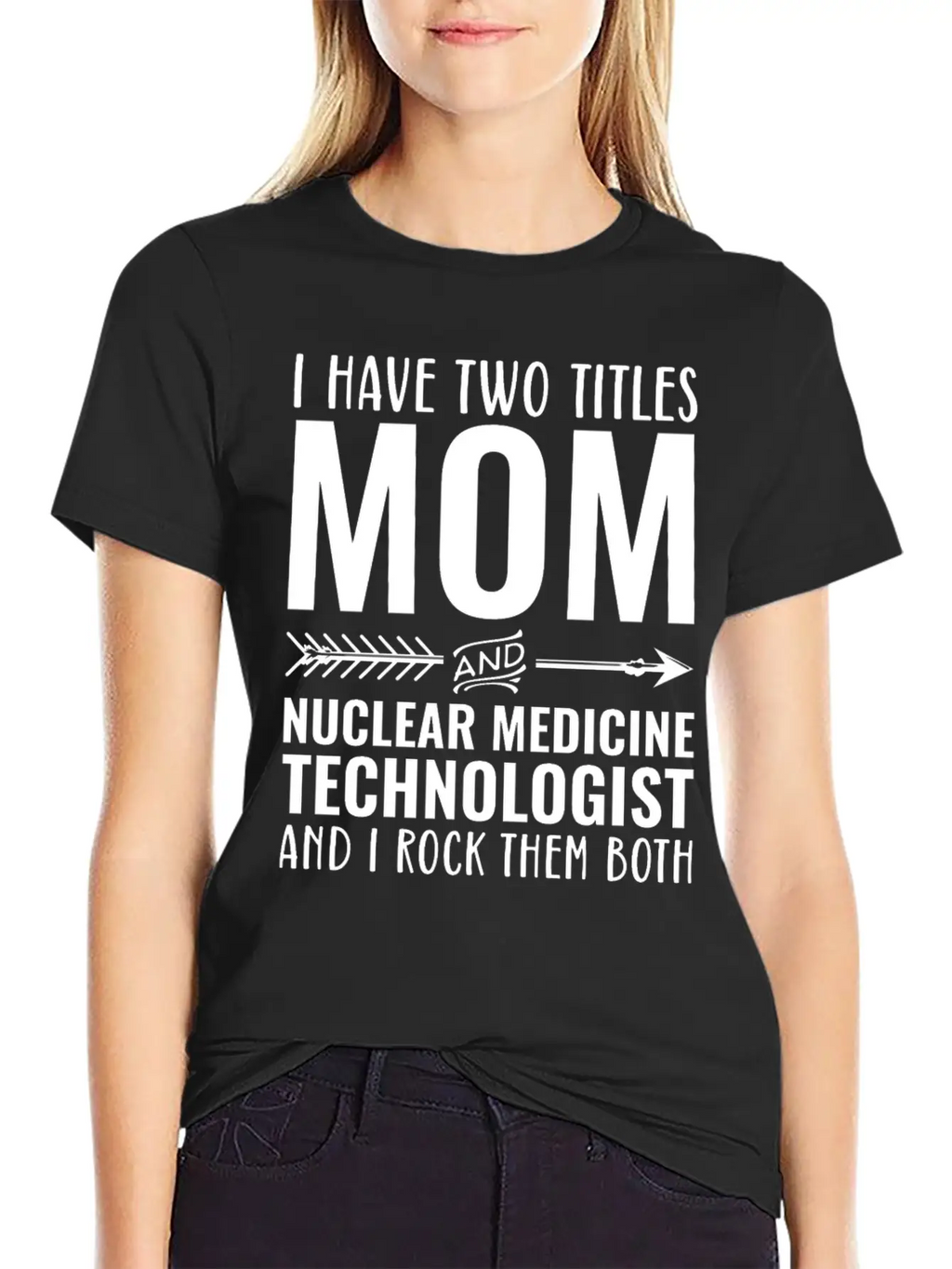 I Have Two Titles Mom And Nuclear Medicine Techno Unisex Casual T-Shirt – Clean Design For Daily Comfort
