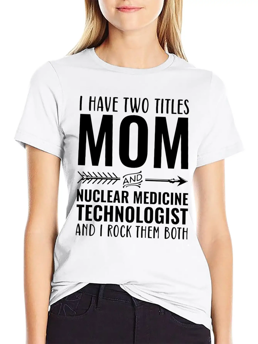 I Have Two Titles Mom And Nuclear Medicine Techno Unisex Casual T-Shirt – Clean Design For Daily Comfort