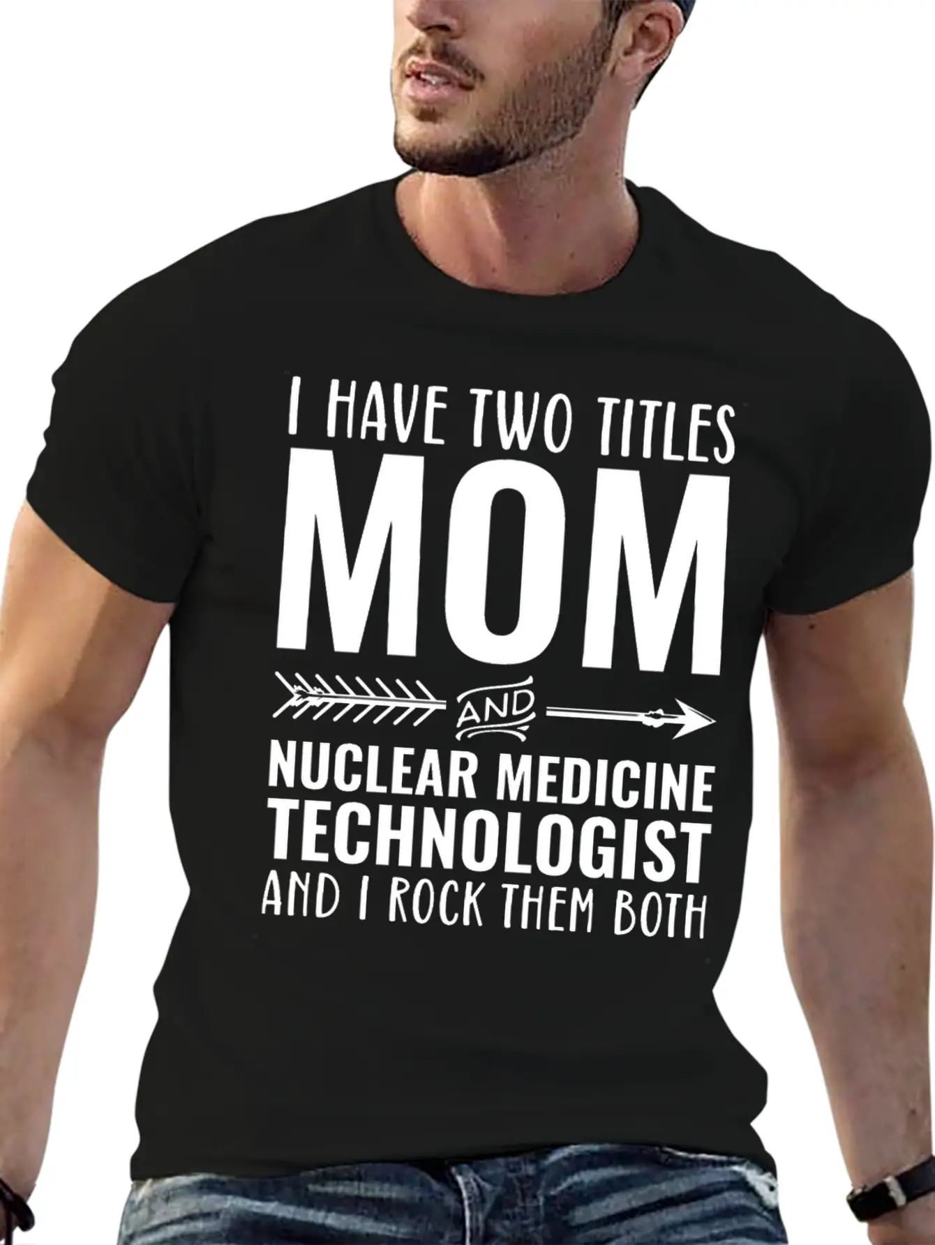 I Have Two Titles Mom And Nuclear Medicine Techno Unisex Casual T-Shirt – Clean Design For Daily Comfort