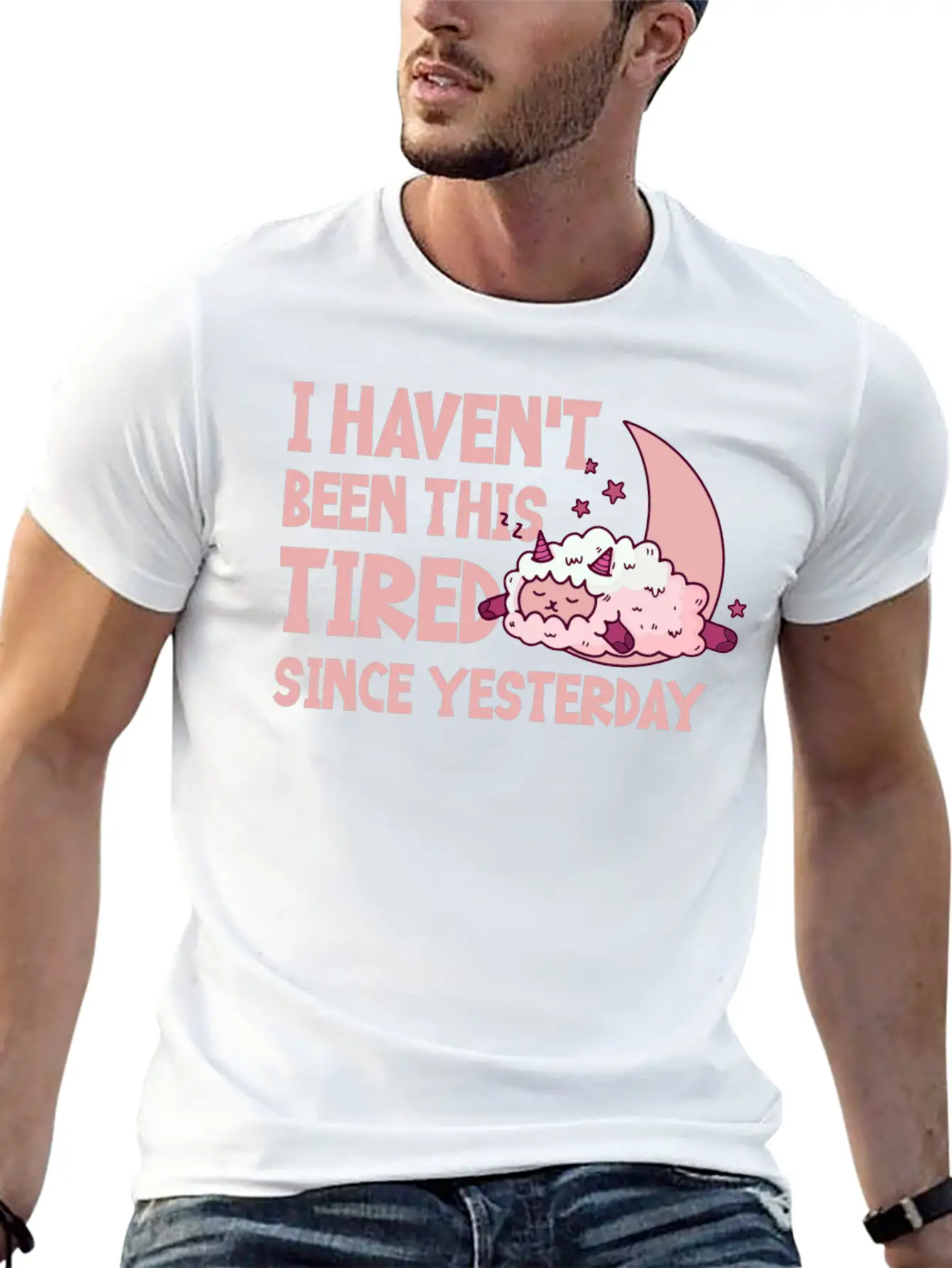 I Haven't Been This Tired Since Yesterday 4 Basic Graphic T-Shirt – Daily Comfort In Soft Cotton